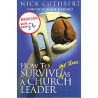 How To Survive And Thrive As A Church Leader By Nick Cuthbert